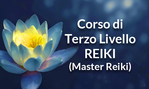 Corso di terzo livello Reiki (Master Reiki)